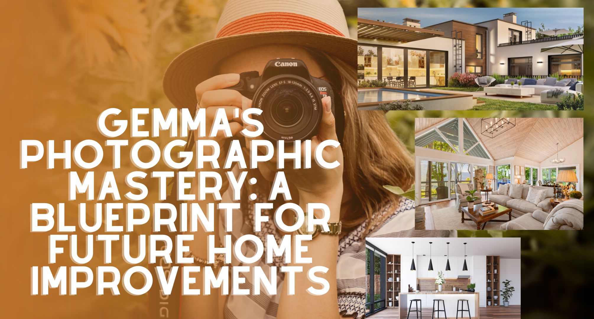 Gemma's Photographic Mastery: A Blueprint for Future Home Improvements